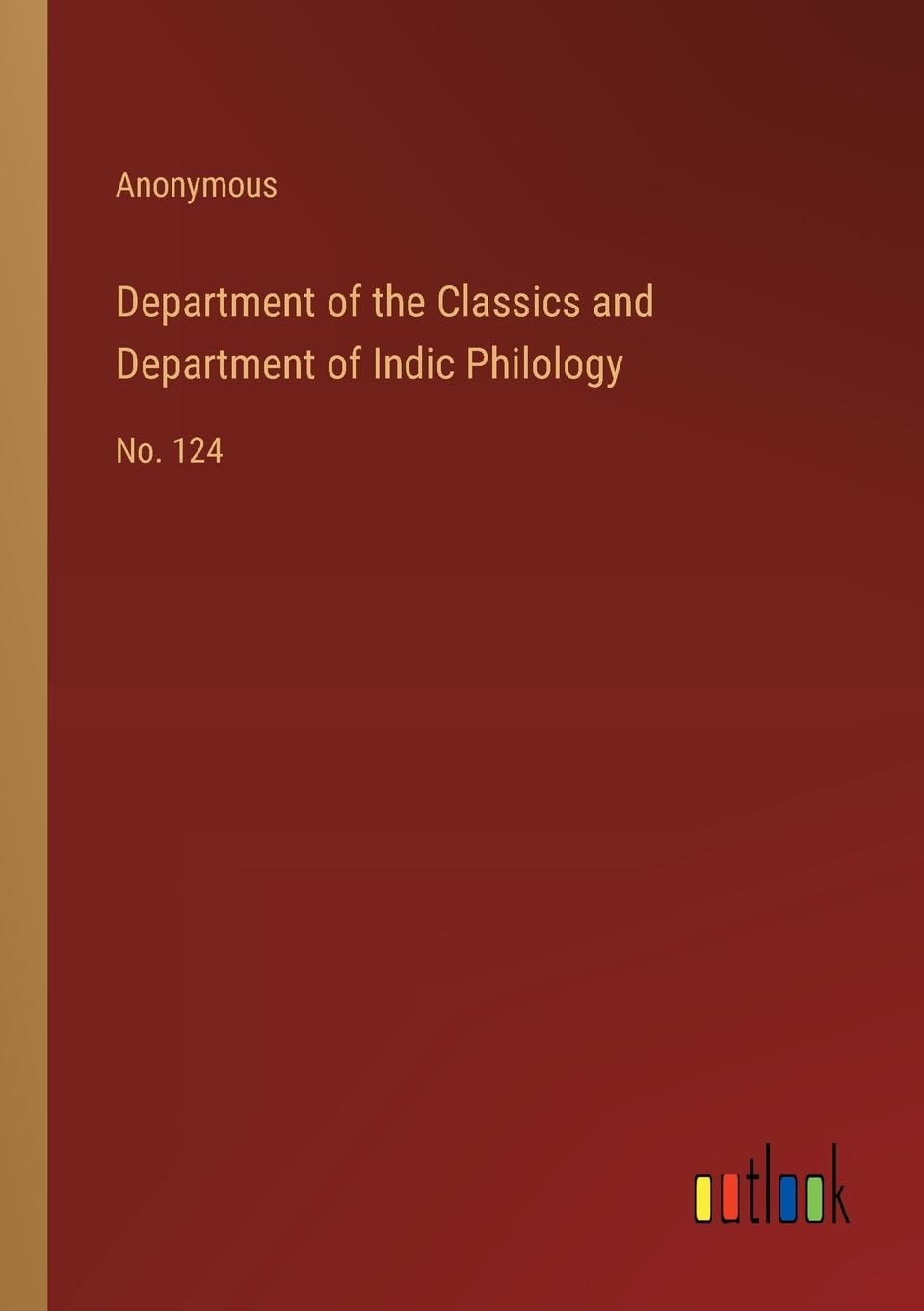 Department of the Classics and Department of Indic Philology: No. 124