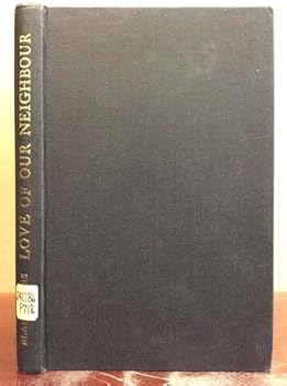 Hardcover Love Of Our Neighbour [Unknown] Book