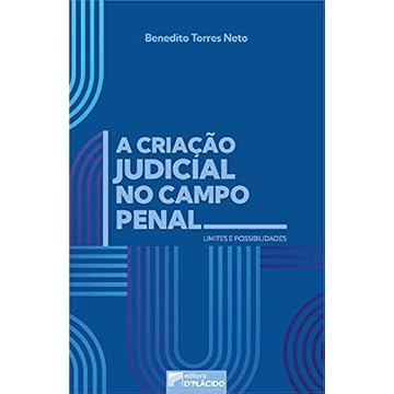 Capa do livro A Criação Judicial no Campo Penal - Limites e Possibilidades