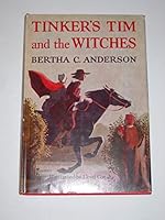 TINKER'S TIM AND THE WITCHES By BERTHA C. ANDERSON 1953 First Edition B00B00JHK8 Book Cover