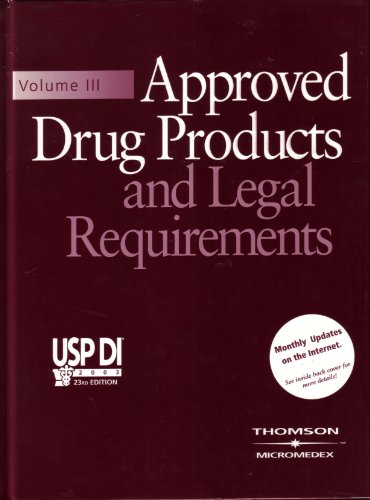 Approved Drug Products and Legal Requirements (Usp Di. Vol 3