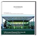  Volkswagen Financial Services AG: Bank, Leasing, Insurance - A Chronicle of 60 Years of Financial Services
