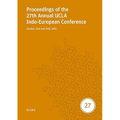 Proceedings of the 27th Annual UCLA Indo-European Conference