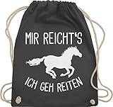 Shirtracer Pferde Geschenk und Reiten Zubehör - Mir reichts ich geh Reiten mit Pferd - Unisize - Dunkelgrau - turnbeutel baumwolle reiten - WM110 - Turnbeutel und Stoffbeutel aus Baumwolle