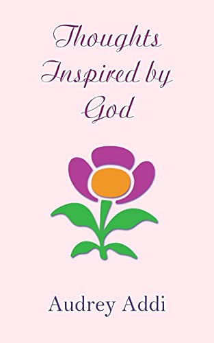Thoughts Inspired By God 1506181651 Book Cover