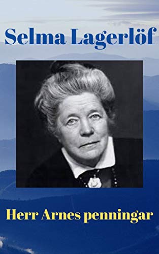 Herr Arnes penningar av Selma Lagerlöf (Swedish Edition) - Kindle 