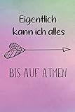  Eigentlich kann ich alles bis auf atmen: Asthma Tagebuch  Peak Flow Protokoll für 100 Wochen - DIN A5 (Peakflow Tabelle + Symtome & Notizen)