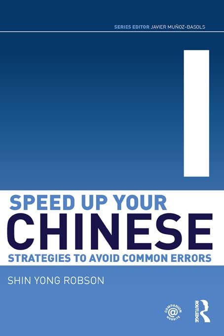 Speed Up Your Chinese: Strategies to Avoid Common Errors (Speed up your Language Skills)