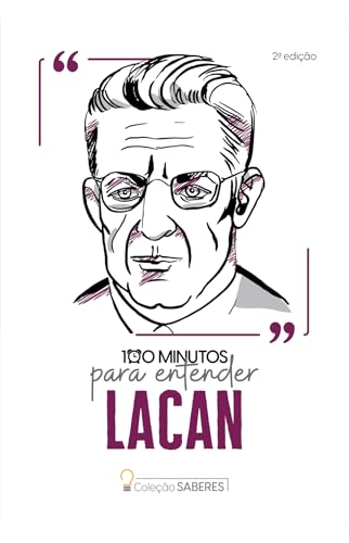 Coleção Saberes – 100 minutos para entender Lacan: