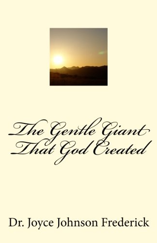 The Gentle Giant That God Created