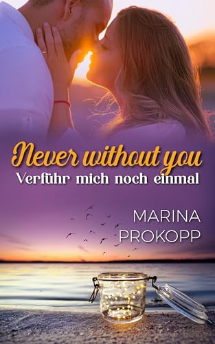 Never without you - Verführ...