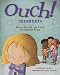 Ouch Moments: When Words Are Used in Hurtful Ways