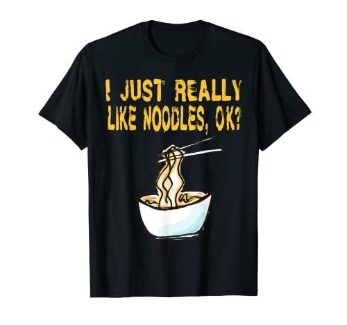 Ramen divertido Me gustan realmente los fideos Ok Camiseta