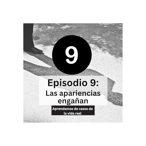 Podcast Crianza Segura - Episodio 9: Las apariencias enga&ntilde;an, aprendamos sobre casos de la vida real