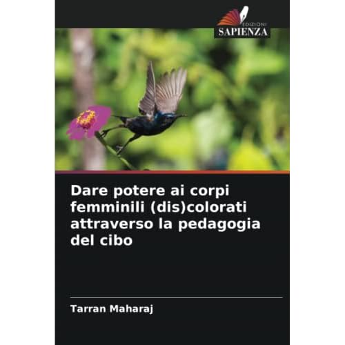 Dare potere ai corpi femminili (dis)colorati attraverso la pedagogia del cibo