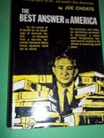 The best answer is America;: A biography of Dr. Alexander Sas-Jaworsky B0007EV68E Book Cover