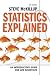 Statistics Explained: An Introductory Guide for Life Scientists