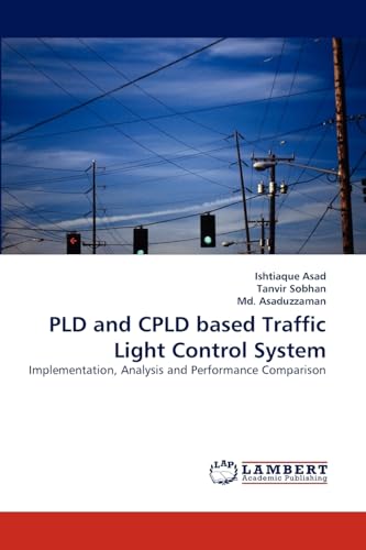 PLD and CPLD based Traffic Light Control System: Implementation, Analysis and Performance Comparison