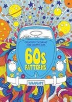 Creative Coloring for Grown-Ups: 60's Patterns 1435161866 Book Cover