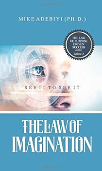 Paperback The Law of Imagination (THE LAWS OF PURPOSE DRIVEN SUCCESS SERIES) Book