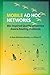 Produktbild Mobile Ad Hoc Networks: Bio-Inspired Quality of Service Aware Routing Protocols