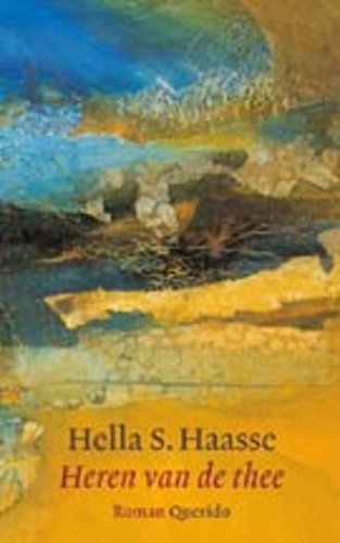 Heren Van De Thee Dutch Edition Kindle Edition By Haasse Hella S Literature Fiction Kindle Ebooks Amazon Com