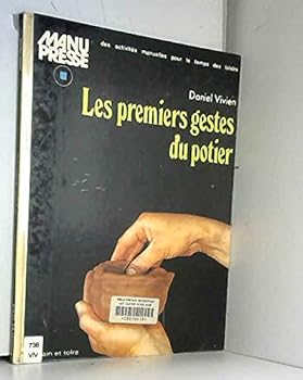 Paperback Les premiers gestes du potier [French] Book