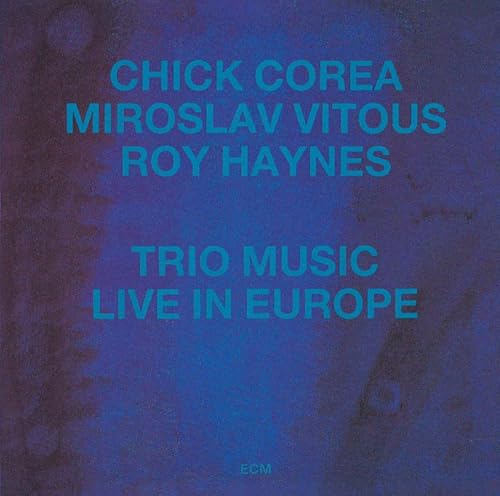 チック・コリア・トリオ・ライヴ・イン・ヨーロッパ ～夜も昼も (UHQCD)