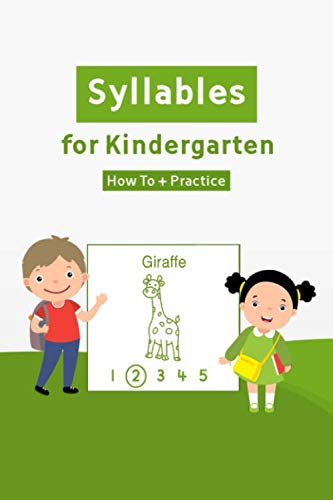 Syllables for Kindergarten ( How To + Practice ) - Animals: Kids Workbook to Learn everything about Syllables fast