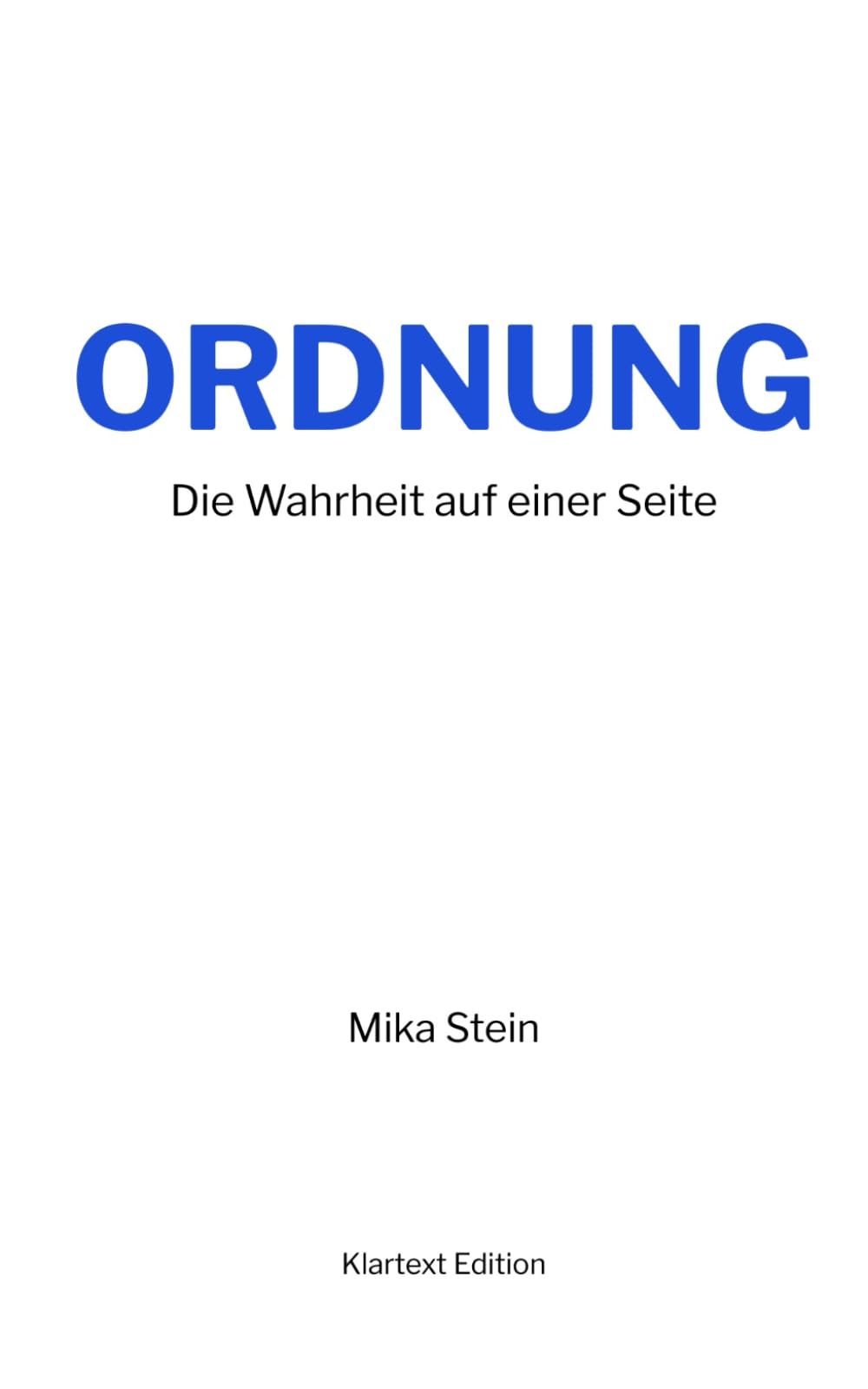ORDNUNG: Die Wahrheit auf einer Seite