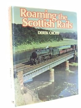 Hardcover Roaming the Scottish rails Book