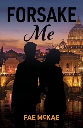 Forsake Me (For Me - Vol. 2)