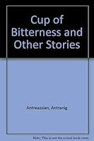 The cup of bitterness, and other stories 0935102019 Book Cover