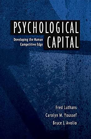 Psychological Capital: Developing the Human Competitive Edge-Wow! eBook