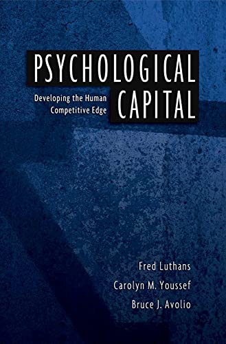Psychological Capital: Developing the Human Competitive Edge view 2