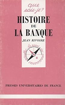 Paperback HISTOIRE DE LA BANQUE QSJ 456 [French] Book