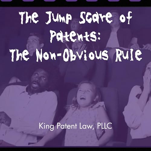The Jump Scare of Patents: Why Does Patent Law Require Inventions to Be 'Non-Obvious'? cover art