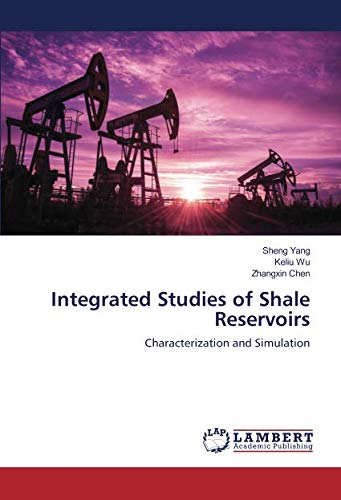Integrated Studies of Shale Reservoirs