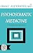 Psychosomatic Medicine: Its Principles and Applications