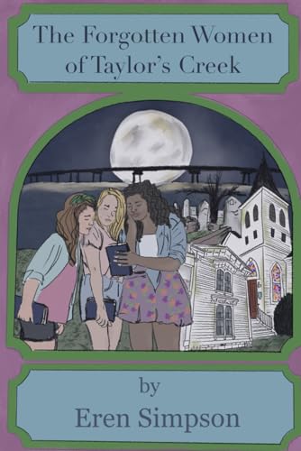 The Forgotten Women of Taylor's Creek