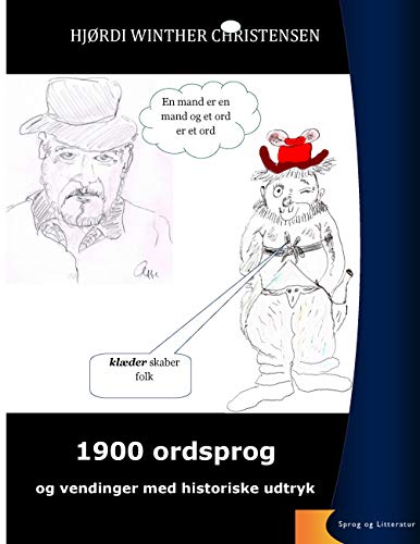 1900 ordsprog og vendinger: historiske udtryk (Danish Edition)