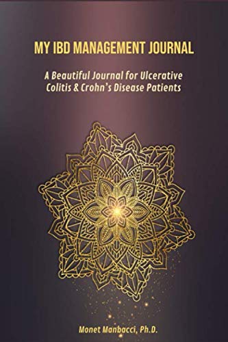 My IBD Management Journal: A Beautiful Journal for Ulcerative Colitis and Crohn’s disease Patients (Golden Series)