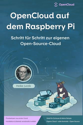 OpenCloud auf dem Raspberry Pi: Schritt für Schritt zur eigenen Open-Source-Cloud