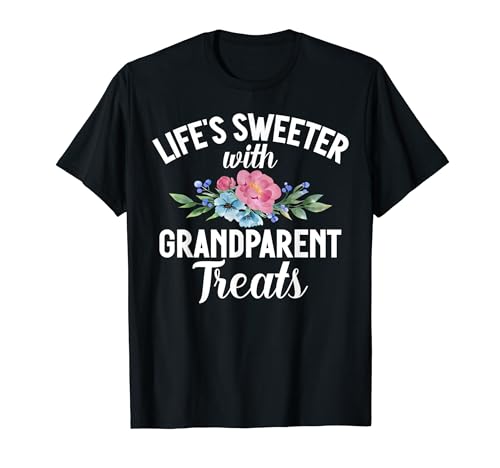 Life is sweeter with Grandparent Treats Granddaughter T-Shirt