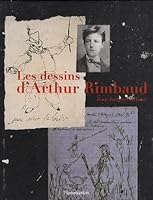 Les dessins d'Arthur Rimbaud 2081224631 Book Cover
