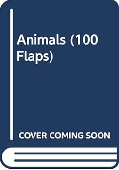 Hardcover 100 FLAPS - ANIMALS Book