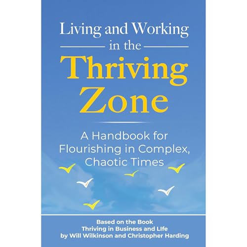 Living and Working in the Thriving Zone by Christopher Harding, Will Wilkinson episode artwork
