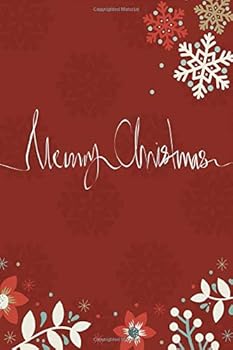 Merry Christmas : Notebook Merry Christmas Gift to Keep the Christmas Spirit Alive