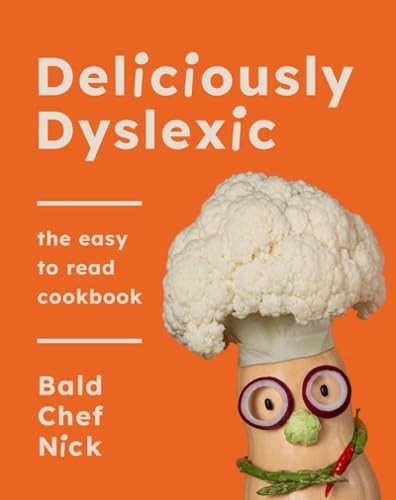 Deliciously Dyslexic le livre de cuisine lisible pour cuisiner sans stress visuel