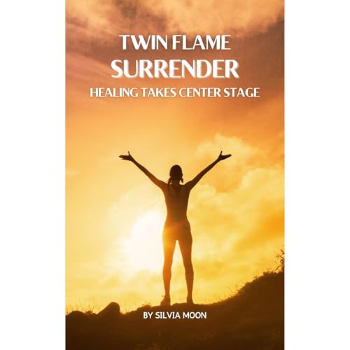 Twin Flame Surrender Audiolibro Por Silvia Moon arte de portada
